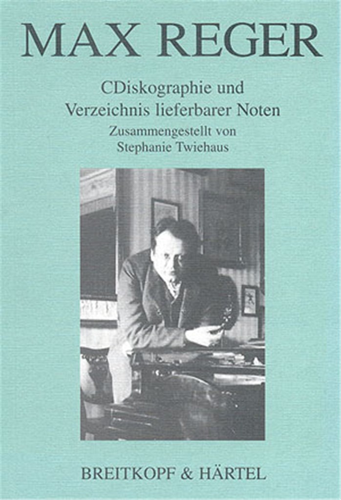 Diskographie und Verzeichnis lieferbarer Noten